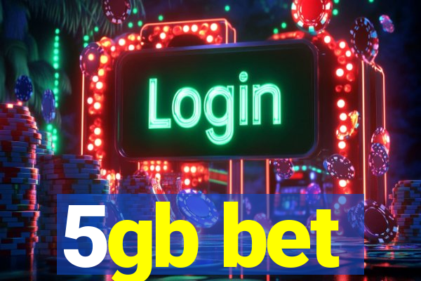 5gb bet